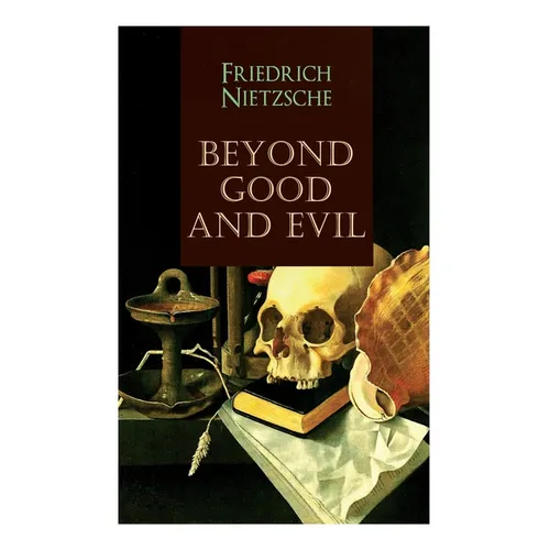 Beyond Good and Evil - Paperback