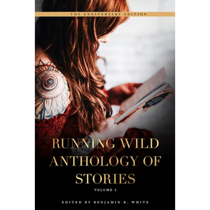 Running Wild Anthology of Stories, Volume 5 - Paperback