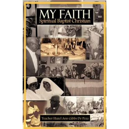 My Faith - Spiritual Baptist Christian - Paperback