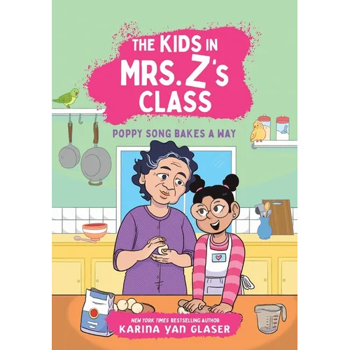 The Kids in Mrs. Z's Class: Poppy Song Bakes a Way - Paperback