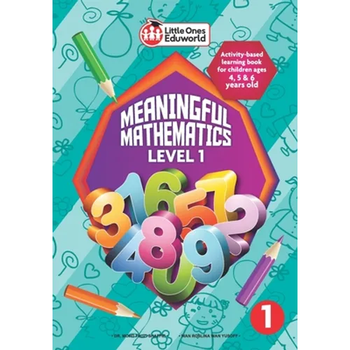 Little Ones Eduworld Meaningful Mathematics Level 1: Activity-based Learning Book for Children Ages 4, 5 and 6 Years Old - Paperback
