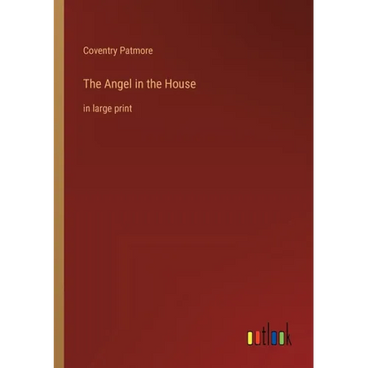 The Angel in the House: in large print - Paperback