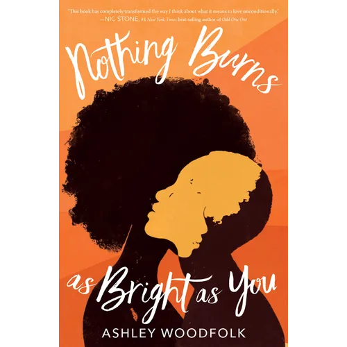 Nothing Burns as Bright as You - Hardcover