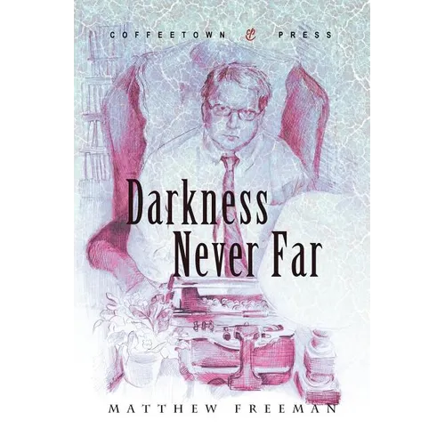 Darkness Never Far - Paperback