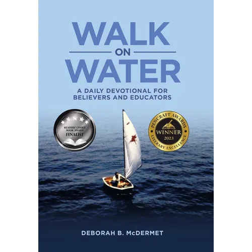 Walk On Water: A Daily Devotional for Believers and Educators - Hardcover