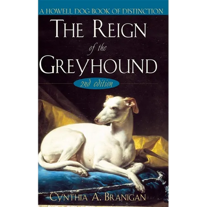 The Reign of the Greyhound - Hardcover