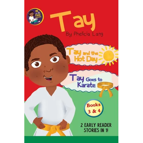 Tay Goes and the Hot Day & Tay Goes to Karate - Hardcover