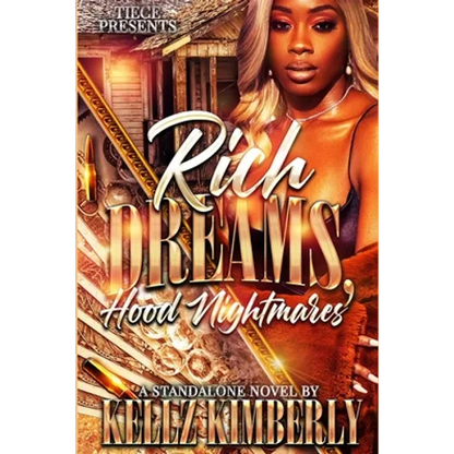 Rich Dreams, Hood Nightmares: A Standalone Novel - Paperback
