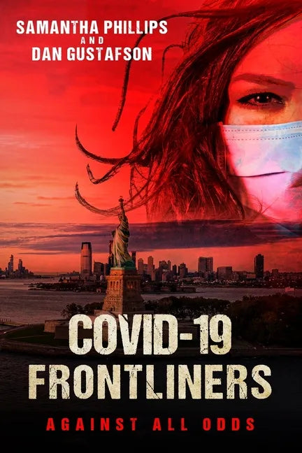 COVID-19 Frontliners: Against All Odds - Paperback