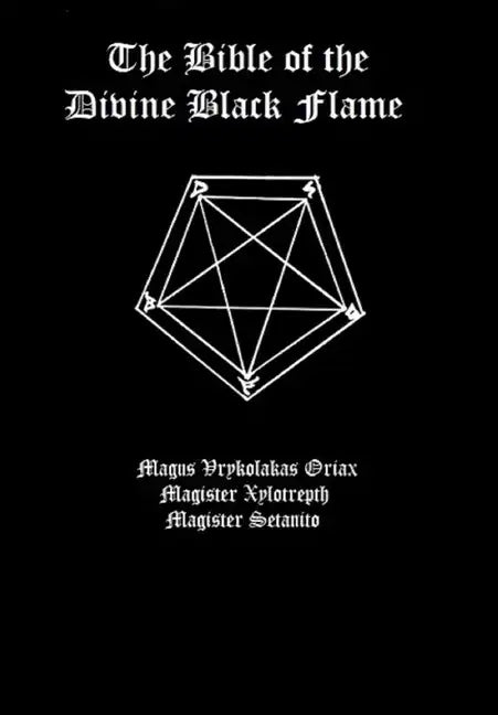 The Bible of the Divine Black Flame - Hardcover