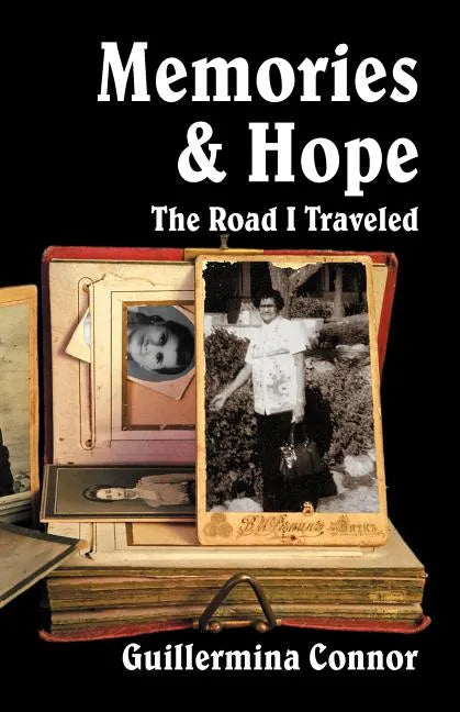 Memories and Hope: The Road I Traveled - Paperback