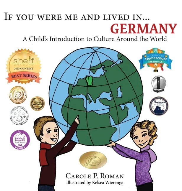 If You Were Me and Lived in... Germany: A Child's Introduction to Culture Around the World - Hardcover