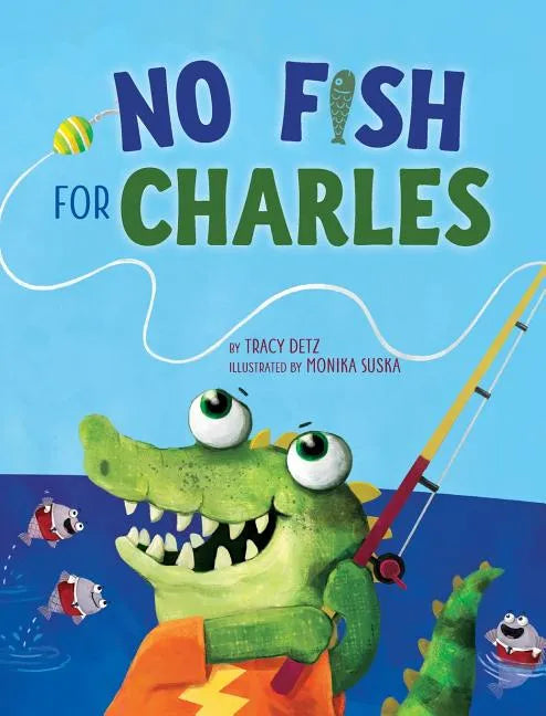 No Fish for Charles - Hardcover