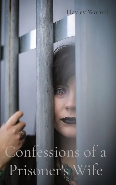 Confessions of a Prisoner's Wife - Hardcover
