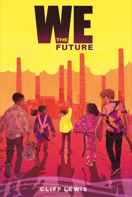 We the Future - Hardcover