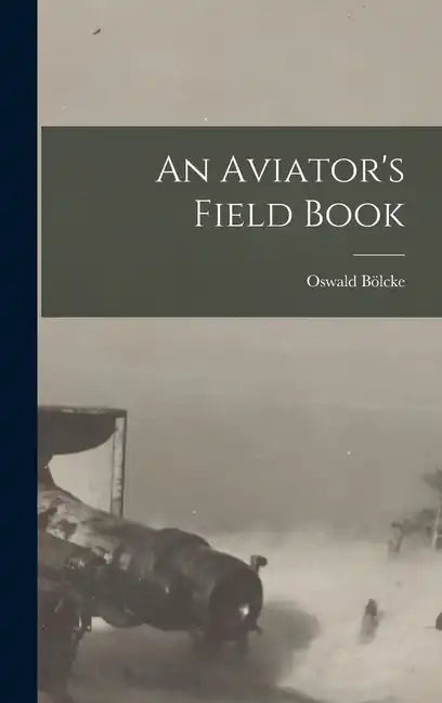 An Aviator's Field Book - Hardcover