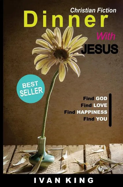 Christian Fiction: Dinner With Jesus [Christian Books] - Paperback