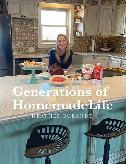 Generations of HomemadeLife - Paperback