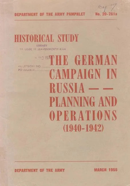 The German Campaign in Russia: Planning and Operations (1940-1942) - Paperback