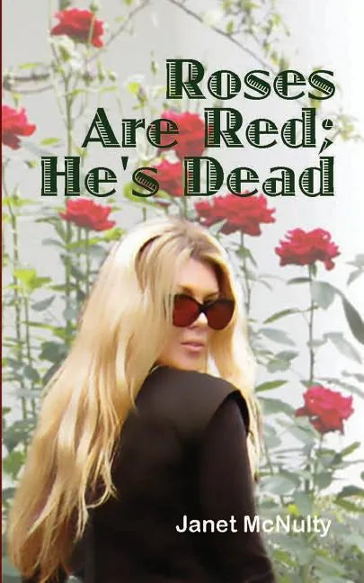 Roses Are Red; He's Dead - Paperback