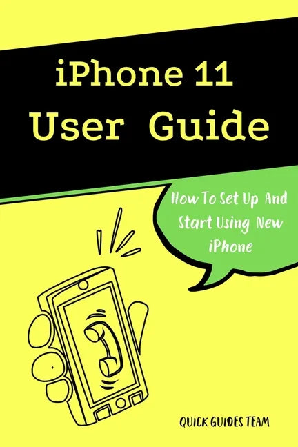iPhone 11 User Guide: The Essential Manual How To Set Up And Start Using New iPhone - Paperback