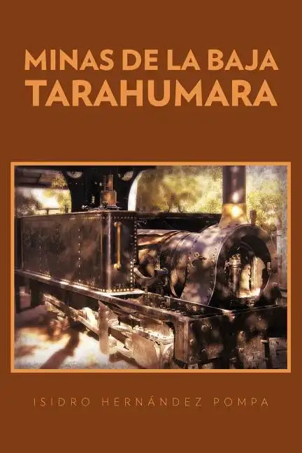 Minas de La Baja Tarahumara - Paperback