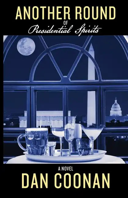 Another Round of Presidential Spirits - Paperback