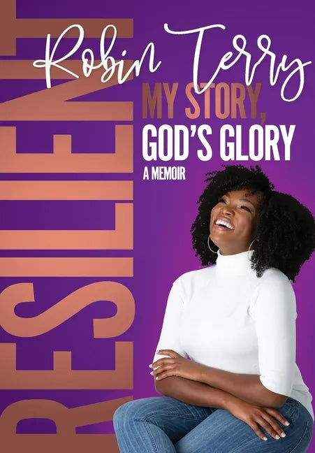 Resilient: My Story, God's Glory - Hardcover