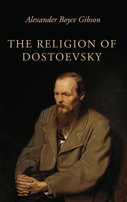The Religion of Dostoevsky - Hardcover