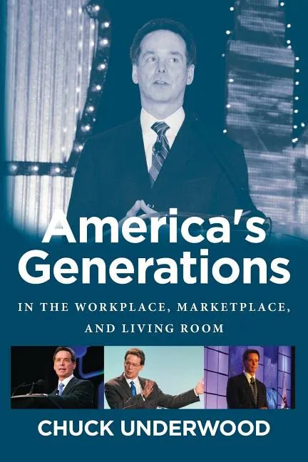 America's Generations: In The Workplace, Marketplace, And Living Room (2017) - Paperback