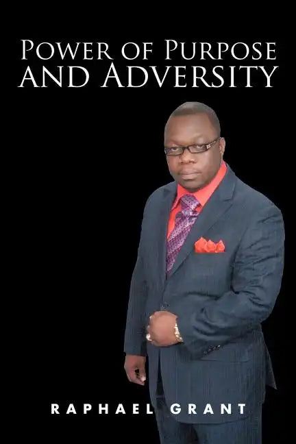 Power of Purpose and Adversity - Paperback