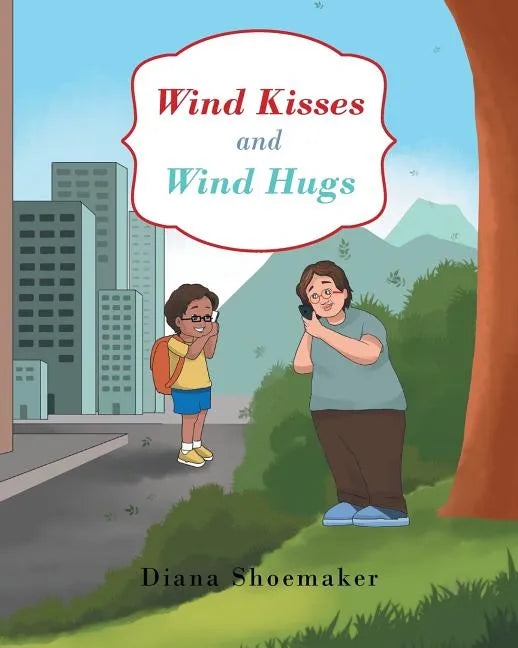 Wind Kisses and Wind Hugs - Paperback
