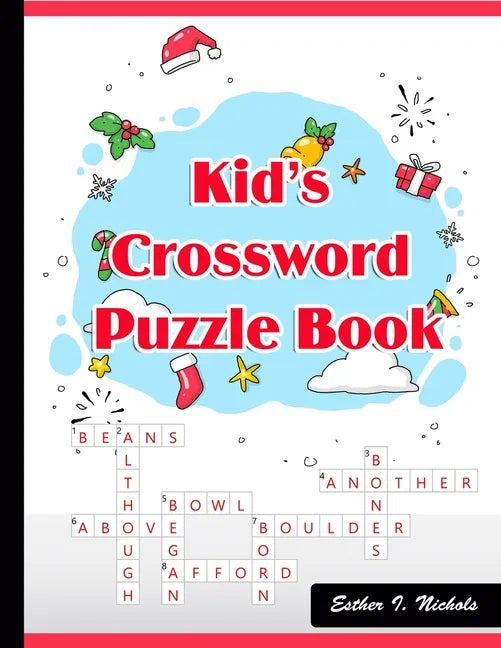 Kid's Crossword Puzzle Book: 101 Large-Print Crossword Puzzle Book for Kids - Paperback