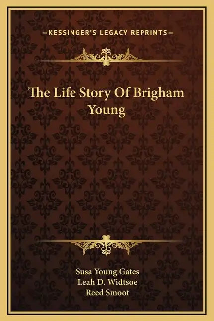 The Life Story of Brigham Young - Hardcover
