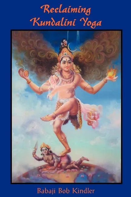 Reclaiming Kundalini Yoga - Paperback