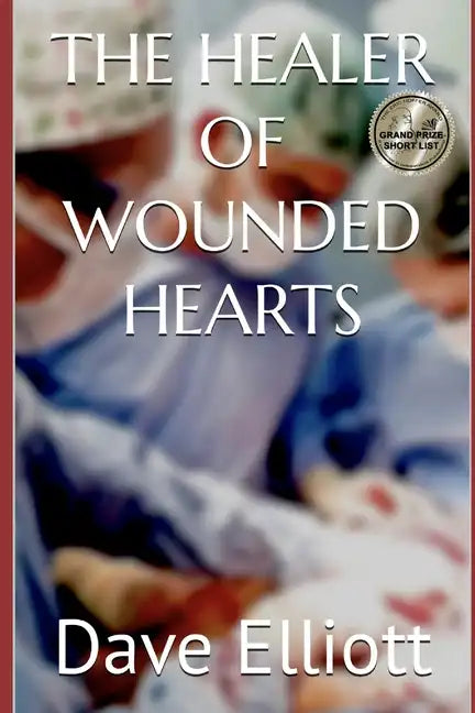 The Healer of Wounded Hearts - Paperback