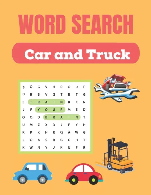 Word Search Car and Truck: Challenging Car & Truck Word Search Puzzles Books Great for improving Persistence and Problem Solving Skills Workbook - Paperback