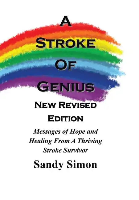 A Stroke of Genius: New and Revised Edition - Hardcover