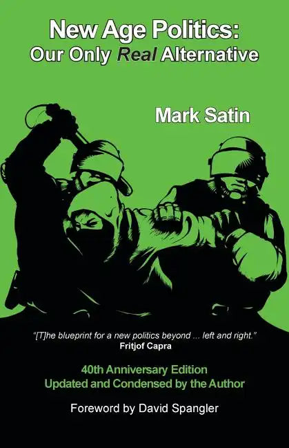 New Age Politics: Our Only Real Alternative - Paperback