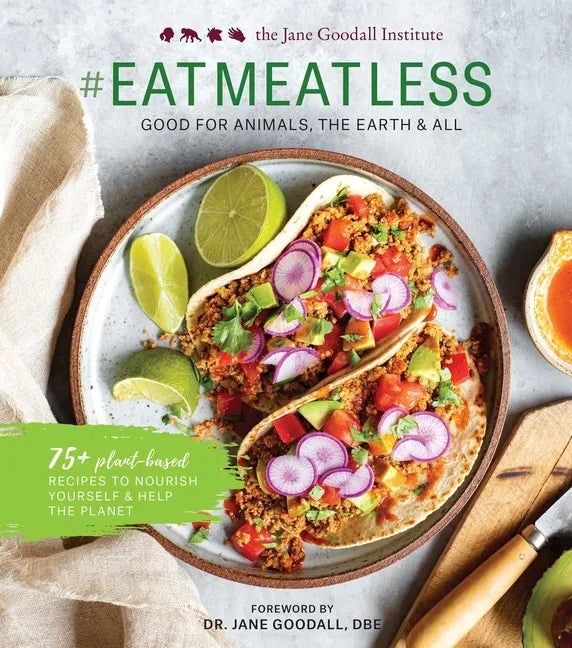 #Eatmeatless: Good for Animals, the Earth & All - Hardcover