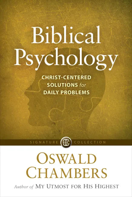 Biblical Psychology: Christ-Centered Solutions for Daily Problems - Paperback