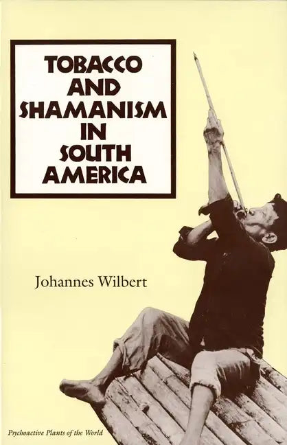 Tobacco and Shamanism in South America - Paperback