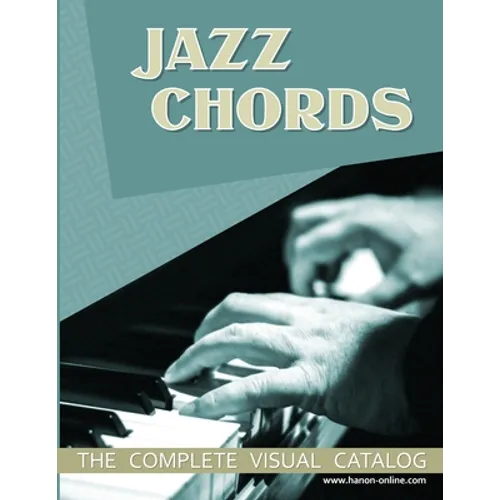 Jazz Chords: The Complete Visual Catalog - Paperback