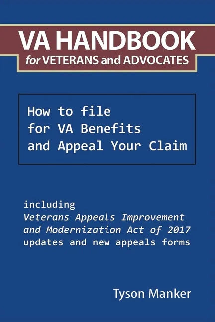 Va Handbook for Veterans and Advocates: How to File for Va Benefits and Appeal Your Claim - Paperback