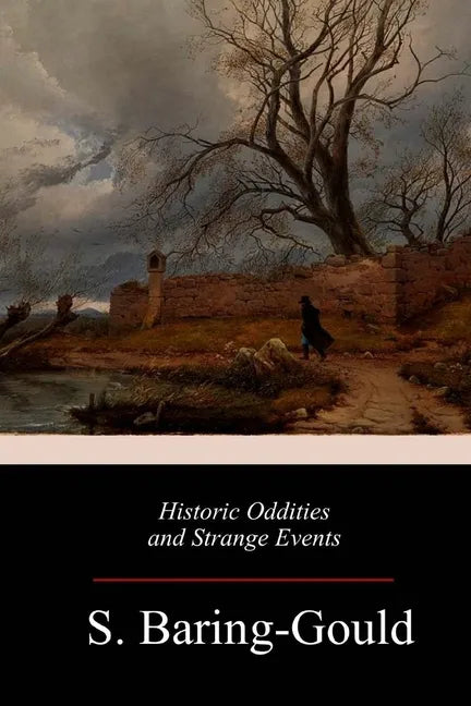 Historic Oddities and Strange Events - Paperback