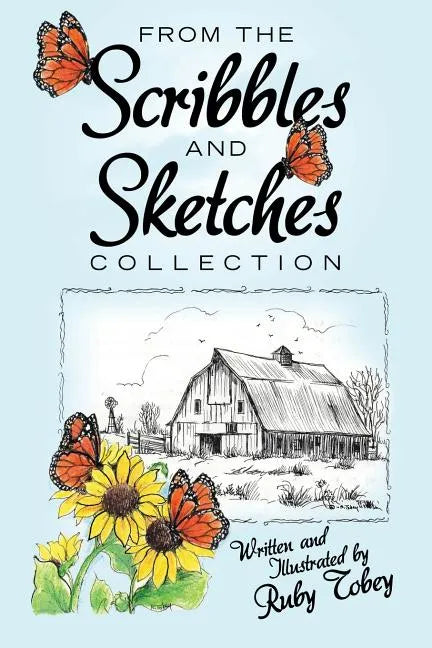 From the Scribbles and Sketches Collection - Paperback