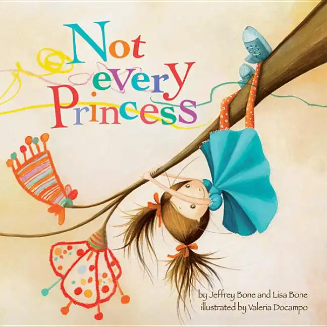 Not Every Princess - Hardcover