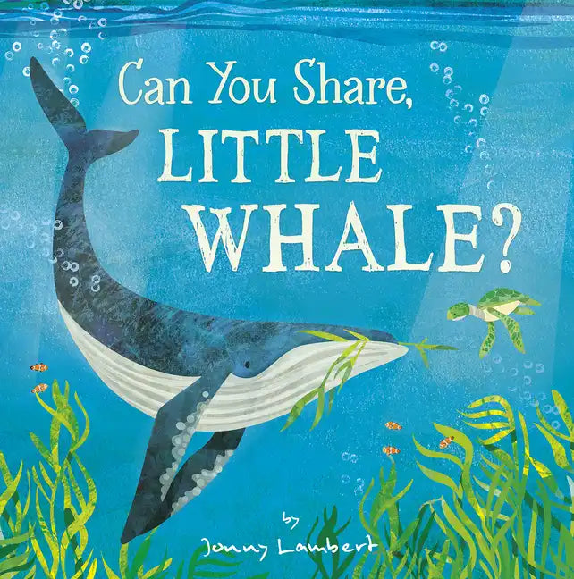 Can You Share, Little Whale? - Hardcover