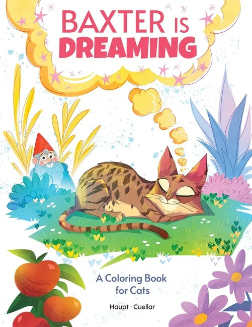 Baxter is Dreaming: A Coloring Book for Cats - Paperback