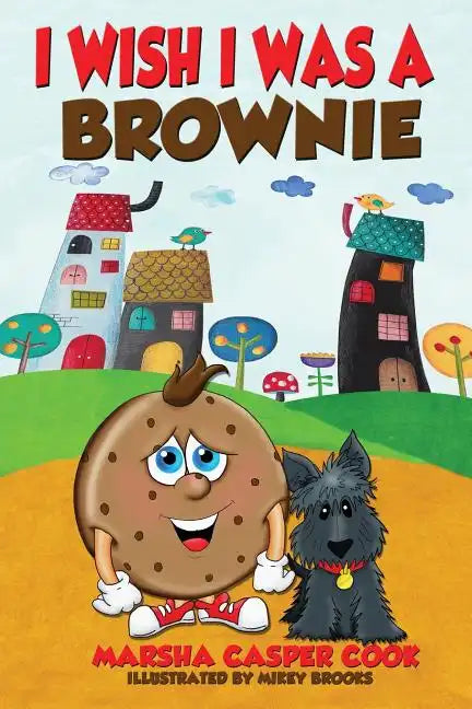 I Wish I Was a Brownie - Paperback
